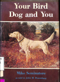 Your Bird Dog and You