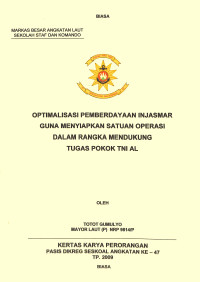 Optimalisasi Pemberdayaan Injasmar Guna Menyiapkan Satuan Operasi Dalam Rangka Mendukung Tugas TNI AL