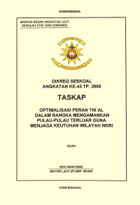 Optimalisasi Peran TNI AL Dalam Rangka Mengamankan Pulau-Pulau Terluar Guna Menjaga Keutuhan Wilayah NKRI