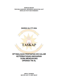 Optimalisasi Penyiapan KRI Dalam Keterbatasan Anggaran Guna Mendukung Operasi TNI AL