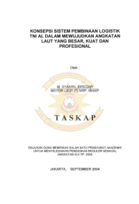 Konsepsi Sistem Pembinaan Logistik TNI AL Dalam Mewujudkan Angkatan Laut Yang Besar, Kuat Dan Profesional
