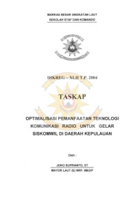 Optimalisasi Pemanfaatan Teknologi Komunikasi Radio Untuk Gelar SISKOMWIL Di Derah Kepulauan