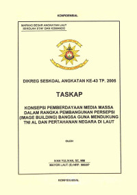 Konsepsi Pemberdayaan Media Massa Dalam Rangka Pembangunan Persepsi (Image Building) Bangsa Guna Mendukung TNI AL Dan Pertahanan Negara Di Laut