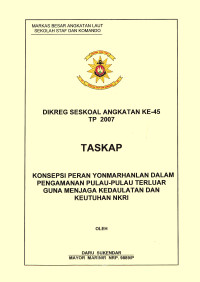 Konsepsi Peran Yonmarhanlan Dalam Pengamanan Pulau-Pulau Terluar Guna Menjaga Kedaulatan Dan Keutuhan NKRI