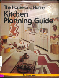 The House And Home Kitchen Planning Guide