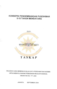 Konsepsi Pengembangan PUSDIKMAR 5-10 Tahun Mendatang