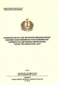 Konsepsi Batalyon Infanteri Mekanis Brigif Marinir guna meningkatkan kemampuan Kormar dalam rangka mendukung tugas TNI Angkatan Laut