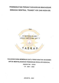 Peningkatan Peran Fasharkan Makassar Sebagi Sentral Transit KRI Dan Non KRI