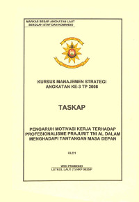 Pengaruh Motivasi Kerja Terhadap Profesionalisme Prajurit TNI AL Dalam Menghadapi Tantangan Masa Depan