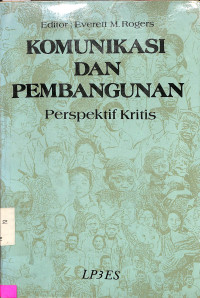 Komunikasi Dan Pembangunan: Perspektif Kritis