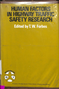 Human Factors in Highway Traffic Safety Research