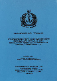 Optimalisasi Penyimpanan Dokumen Dengan Menggunakan Visualisasi Guna Terwujudnya Ketersediaan Informasi Di SUBDISMATKAPPUR DISMATAL