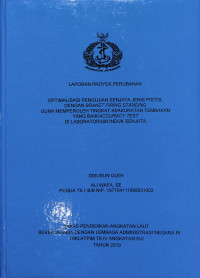 Optimalisasi Pengujian  Senjata Jenis Pistol Dengan BRAKET FIRING STANDING Guna Memperoleh Tingkat Keakuratan Tembakan  Yang Baik/ACCURATY TEST Di Laboratorium Ainduk Senjata (LPP)