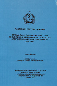 Optimalisasi Pengarsipan Surat Dan Dokumen Guna Meningkatkan Tata Kelola Arsip Sub Dinas Kesehatan PREVENTIF DISKESAL