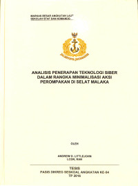 Analisis Penerapan Teknologi Siber Dalam Rangka Minimalisasi Aksi Perompakan Di Selat Malaka