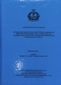 Optimalisasi Pencatatan Surat Perintah Membayar (SPM) Dan Pelaksanaan COKLIT Wabku Melalui Aplikasi Guna Efektivitas Laporan Penerimaan SPM Di SUBDISDALKU (LPP)