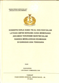 Konsepsi Kerja Sama TNI-AL Dan RAN Dalam Latihan Amfibi Bersama Guna Memerangi Ancaman Terorisme Maritim Dalam Rangka Mewujudkan Keamanan Di Kawasan Asia Tenggara