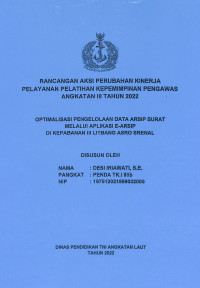 Optimalisasi Pengelolaan Data Arsip Surat Melalui Aplikasi E-ARSIP di KEPABANAN III LITBANG ASRO SRENAL