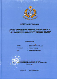 Pengelolaan Data Laporan Hasil Ship Check Melalui Aplikasi Manajemen Data Guna Mewujudkan Penyajian Data Yang Efektif Dan Efisien Di FASHARKAN JAKARTA