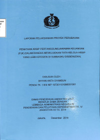 Penataan Arsip Pertanggungjawaban Keuangan  (PJK) Dalam Rangka Mewujudkan Tata Kelola Arsip Yang Lebih Efesien Di SUBBAGKU DISSENLEKAL