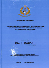 Optimalisasi Pengelolaan Surat Menyurat Melalui Surat Menyurat Elektronik Guna Meningkatkan Kinerja Di TU SUBDISPAM DISPAMSANAL