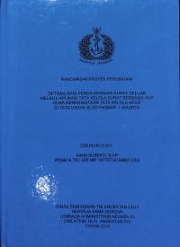 Optimalisasi Pengagendaan Surat Keluar Melalui Aplikasi Tata Kelola Surat Berbasis PHP Guna Meningkatkan Tata Kelola Arsip Di Tata Usaha SLOG PASMAR 1 JAKARTA (RPP)