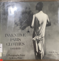 INVENTIVE PARIS CLOTHES 1909-1939