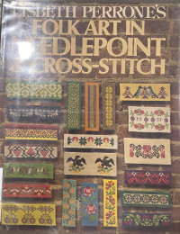 Lisbeth Perrones Folk Art In Needlepoint And Cross-Stitch