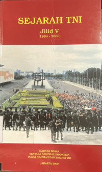 SEJARAH TNI Jilid V (1984-2000)