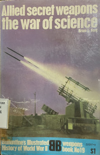 Allied Secret Weapons the War Of Science