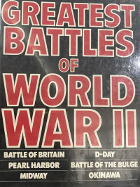 Greatest Battles Of World War II