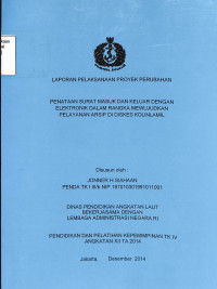 Penataan Surat Masuk Dan Keluar Dengan Elektronik Dalam Rangka Mewujudkan Pelayanan Arsip Di DISKES KOLINLAMIL