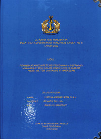 Peningkatan Kompetensi Pengawak K-9 (CANINE) Melalui Latihan Dalam Dinas (LDD) DI SATKER POLISI MILITER LANTAMAL VI MAKASSAR