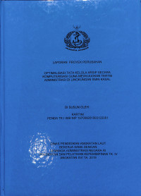 Optimalisasi Tata Kelola Arsip Secara Komputerisasi Guna Mewujudkan Tertib Administrasi Di Lingkungan SMIN KASAL (LPP)