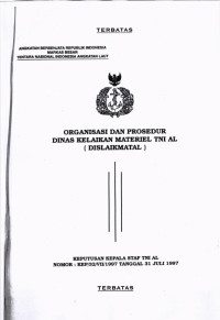 ORGANISASI DAN PROSEDUR DINAS KELAIKAN MATERIEL TNI AL (DISLAIKMATAL)