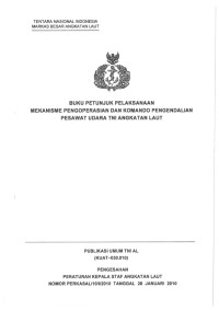 BUKU PETUNJUK PELAKSANAAN MEKANISME PENGOPERASIAN DAN KOMANDO PENGENDALIAN PESAWAT UDARA TNI ANGKATAN LAUT