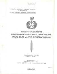 BUKU PETUNJUK TAKTIS PENGGUNAAN TEMPUR KAPAL JENIS PERUSAK KAWAL KELAS MARTHA KHRISTINA TIYAHAHU