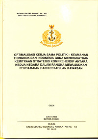 Optimalisasi Kerja Sama Politik-Keamanan Tiongkok Dan Indonesia Guna Meningkatkan Kemitraan Strategis Komprehensif Antara Kedua Negara Dalam Rangka Mewujudkan Perdamaian Dan Kestabilan Kawasan