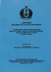 Optimalisasi Pengangendaan Takah Melalui Komputerisasi Guna Mewujudkan Tertib Administrasi Takah Di Taud Staf Umum Operasi KASAL