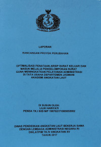 Optimalisasi Penataan Arsip Surat Keluar Dan Masuk Melalui Pengelompokan Surat Guna Meningkatkan Pelayanan Administrasi Di Tata Usaha Departemen Jasmani Akademi ANGKATAN LAUT