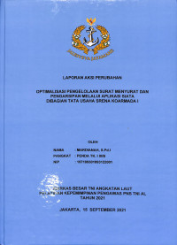 Optimalisai Pengelolaan Surat Menyurat Dan Pengersipan Melalui Aplikasi Siata Di Bagian Tata Usaha SRENA KOARMADA I