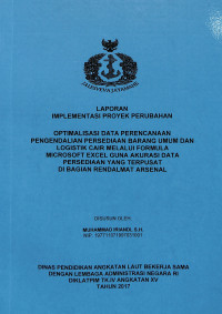 Optimalisasi Data Perencanaan Pengendalian Persediaan Barang Umum dan Logistik Cair Melalui Formula MICROSOFT EXCEL Guna Akurasi Data Persediaan Yang Terpusat Di Bagian RENDALMAT ARSENAL