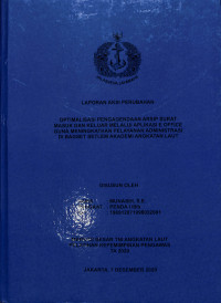 Optimalisasi Pengangendaan Arsip Surat Masuk Dan Keluar Melalui Aplikasi  E OFFICE Guna Meningkatkan Pelayanan Administrasi Di BAGSET SETLEM Akademi ANGKATAN LAUT