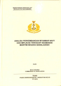 Analisa Perkembangan Myanmar Navy Dan Implikasi Terhadap Keamanan Maritim Negara Bangladesh