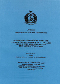 Optimalisasi Pengarsipan Surat Dan Dokumen Guna Meningkatkan Tata Kelola Arsip Di Tata Usaha PABAN I RE Staf Umum Operasi KASAL