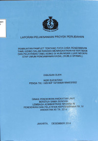 Pembuatan Pamflet Tentang Tata Cara Penerimaan Tamu Asing Dalam Rangka Meningkatkan Ketertiban Dan Pelayanan Tamu Asing Di Hubungan Luar Negeri Staf Umum Pengamanan KASAL (HUBLU SPAMAL)