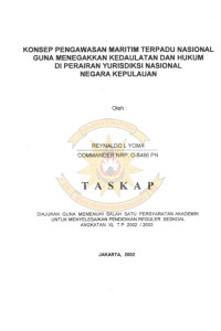 Konsep Pengawasan Maritim Terpadu Nasional Guna Menegakkan Kedaultan dan Hukum di Perairan Yurisdiksi Nasional Negara Kepulauan