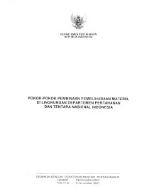 POKOK-POKOK PEMBINAAN PEMELIHARAAN MATERIIL DI LINGKUNGAN DEPARTEMEN PERTAHANAN
DAN TENTARA NASIONAL INDONESIA