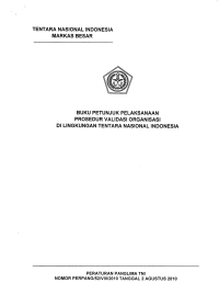 BUKU PETUNJUK PELAKSANAAN PROSEDUR VALIDASI ORGANISASI DI LINGKUNGAN TENTARA NASIONAL INDONESIA