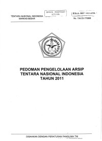 PEDOMAN PENGELOLAAN ARSIP TENTARA NASIONAL INDONESIA TAHUN 2011